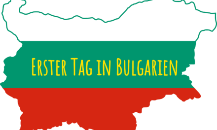 Tag 26 – Erster Tag in Bulgarien